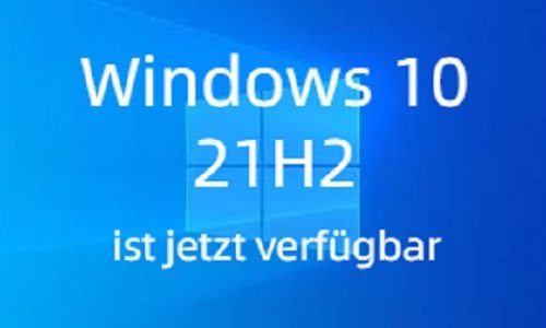 windows 10 version 21h2 ist verfuegbar