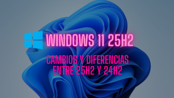 diferencias entre 25H2 y 24H2