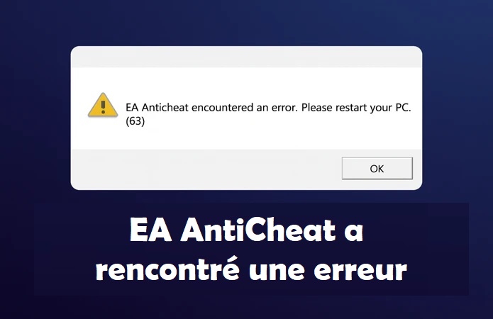 erreur EA Anticheat rencontrée