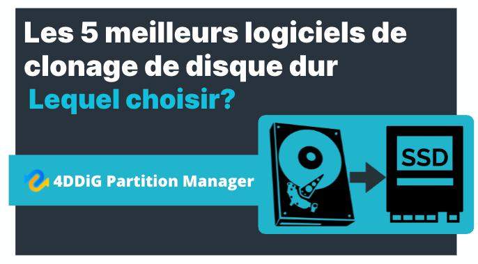 5 meilleurs logiciels de clonage de disque en 2024 [Avis d'experts]