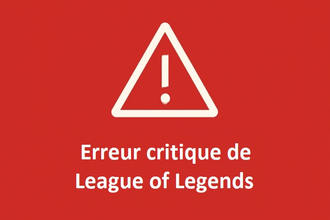 erreur critique lol