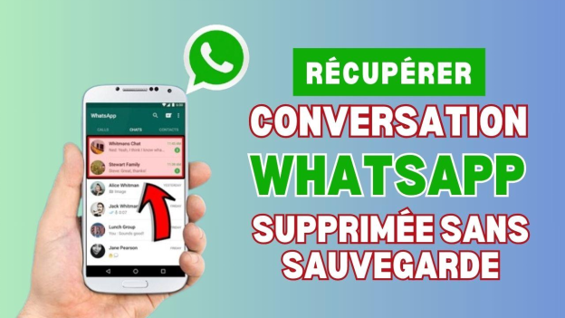 récupérer conversation whatsapp supprimée sans sauvegarde