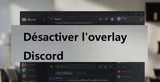désactiver l’overlay discord