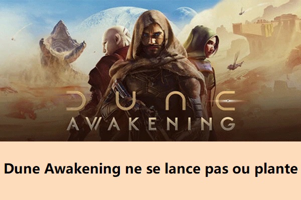 Erreur de lancement de Dune Awakening