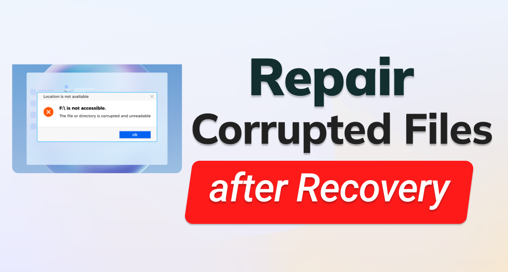 how to repair corrupted files after recovery