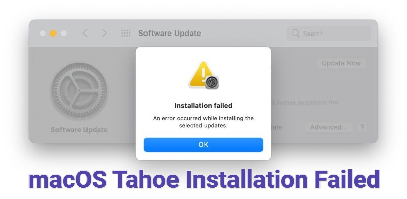 macos tahoe installation failed