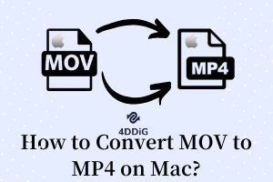 2023 Update] How to MOV to MP4 on without Lossing Quality?