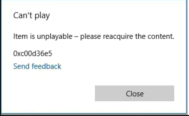 0xc00d36e5 item is unplayable