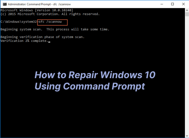 [4 Tips] How To Repair Windows 10 Using Command Prompt