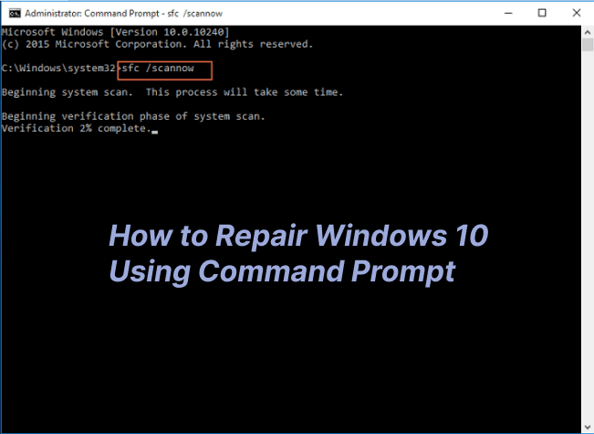 [4 Tips] How to Repair Windows 10 Using Command Prompt