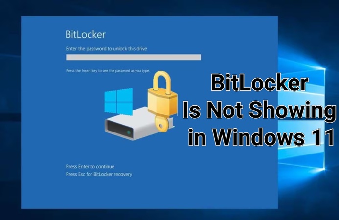 bitlocker is not showing in windows 11