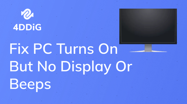 [8 Solutions!] PC Turns On But No Display Or Beeps