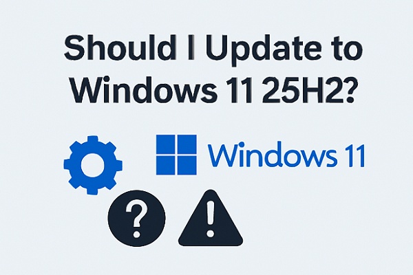 should i update to windows11 25h2