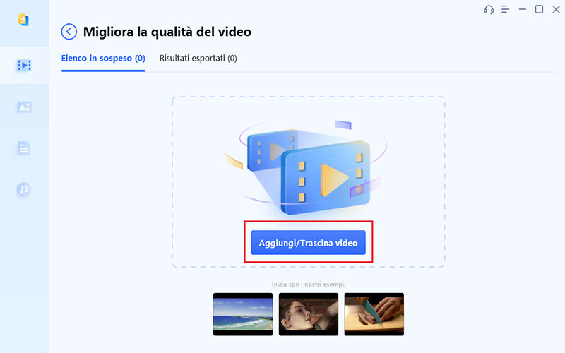 Aggiungi uno o più video da migliorare