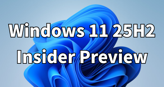 Windows 11 25H2 Insider Preview